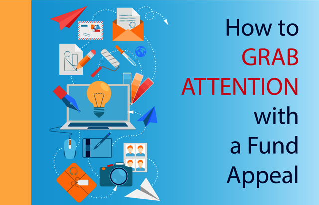 How to Grab Attention with a Fund Appeal